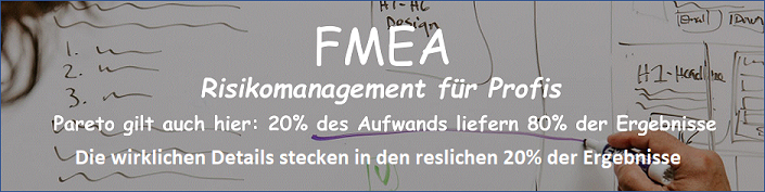 FMEA in Verbindung mit Pareto bringt sehr schnell Ergebnisse, die überzeugen